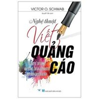 Victor O. Schwab - Nghệ Thuật Viết Quảng Cáo