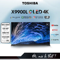 Vidaa Tivi TOSHIBA 55 inch 55X9900LP, Smart TV Màn Hình OLED 4K UHD - Loa 113W - Tần Số Quét 120Hz - Hàng Chính Hãng