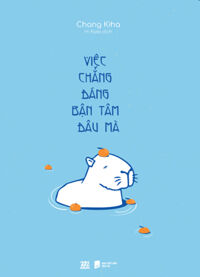 Việc Chẳng Đáng Bận Tâm Đâu Mà AZ