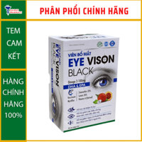 Viên Bổ Mắt Eye Vision Black tăng cường thị lực, giảm nguy cơ đục thủy tinh thể (hộp 30 viên) - NT Gia Hân