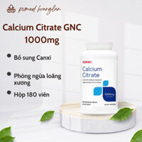 Viên canxi hỗ trợ xương răng Calcium Citrate GNC 1000mg Bổ sung Canxi giúp Xương chắc khỏe | Hàng chính hãng