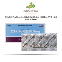 Viên Đặt Phụ Khoa Mochida Estoril 0.5mg Nhật Bản (Vỉ 10 viên)