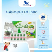 Viên giấp cá plus Tất Thành hộp 30v (mua 5 +1)