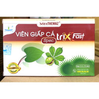 Viên Giấp Cá Trixfast  hỗ trợ làm giảm cho người bị bệnh trĩ, tăng sức bền thành mạch viên diếp cá