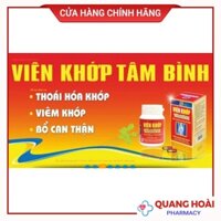 Viên khớp Tâm Bình - Hỗ trợ viêm khớp dạng thấp, chậm lão khóa khớp