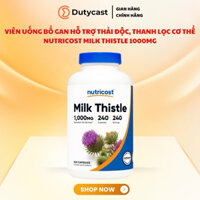 Viên uống bổ gan hỗ trợ thải độc, thanh lọc cơ thể Nutricost Milk Thistle 1000mg 240 viên của Mỹ