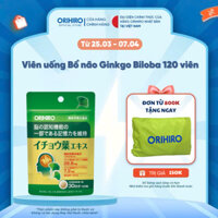 Viên uống bổ não Orihiro Ginkgo Biloba 120 viên