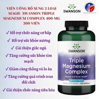 Viên Uống Bổ Sung 3 Loại Magie Hỗ Trợ Cơ Bắp & Xương Swanson Triple Magnesium Complex 400mg 300 viên