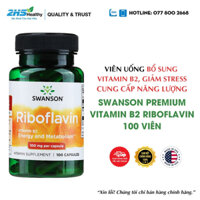 Viên Uống Bổ Sung Vitamin B2 Swanson Premium Vitamin B2 Riboflavin 100 Viên Của Mỹ