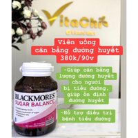 Viên uống cân bằng đường huyết Blackmores Sugar Balance 90v - HÀNG MUA TRỰC TIẾP TẠI CHEMIST/SIÊU THỊ ÚC - ĐI AIR