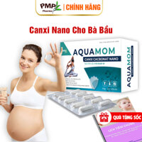 Viên Uống Canxi Nano Aquamom PMP - Bổ Sung Canxi Cho Bà Bầu, Mẹ Sau Sinh, Người Lớn