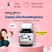 Viên uống Canxi sữa Healthy Care Milk Calcium 60 viên Úc cho bé từ 4 tháng tuổi - Mẹ Rofi