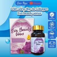 Viên uống đẹp da Collagen, Eva beauty venus, Trắng da, Mịn da, Bốc hoả, Mất ngủ, Rối loạn nội tiết, Thụ thai kém
