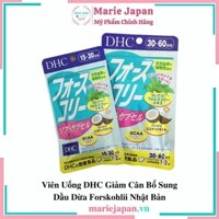 Viên Uống DHC Giảm Cân Bổ Sung Dầu Dừa Forskohlii Nhật Bản