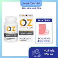 VIÊN UỐNG GIẢM CÂN THẢO DƯỢC OZ SLIM 40 VIÊN [ KÈM QUÀ TẶNG]