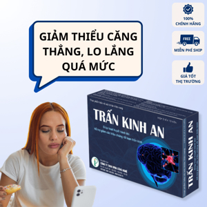 Viên uống giảm căng thẳng, lo lắng trấn kinh an 30 viên