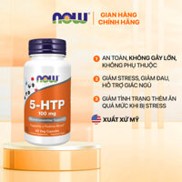 Viên uống giảm căng thẳng Now 5 HTP 100mg của Mỹ, không gây lờn, giảm stress, mệt mỏi, mất ngủ