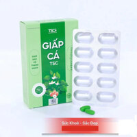 Viên uống Giấp Cá TSC - Bổ sung chất xơ, ngăn ngừa táo bón, trĩ - Hộp 30 viên