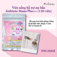 Viên uống hỗ trợ mẹ bầu Aishitoto Mama Plus (120 viên) (Hộp)