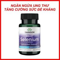 Viên Uống Hỗ Trợ Ngăn Ngừa Ung Thư, Tăng Cường Đề Kháng Selenium 200mcg của swanson hsd 5/2027