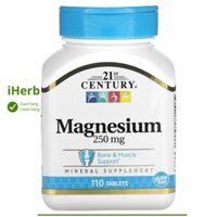 Viên uống hỗ trợ sương và cơ Magnesium 250 mg 21st Century (110 viên) - iHerb Việt Nam