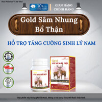 Viên uống hỗ trợ tăng cường sinh lý nam giới - Gold Sâm Nhung Bổ Thận TW3