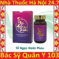 Viên uống hỗ trợ tăng nội tiết tố nữ tố ngọc hoàn plus+ 18000