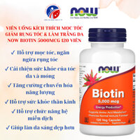 Viên Uống Kích Thích Mọc Tóc Giảm Rụng Tóc & Làm Trắng Da Now Biotin 5000mcg 120 Viên