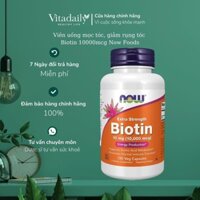 Viên uống mọc tóc, giảm rụng tóc Biotin 5000 mcg - 10000mcg 120 viên Now Foods