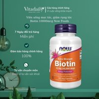 Viên uống mọc tóc, giảm rụng tóc Biotin 5000 mcg - 10000mcg 120 viên Now Foods