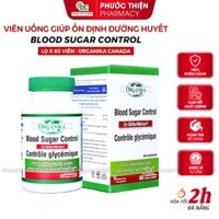 Viên uống ổn định đường huyết, hỗ trợ tiểu đường Organika Blood Sugar Control 60 viên Chromium