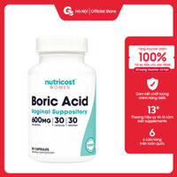 Viên uống phụ khoa Nutricost Boric Acid Suppository Capsules 600mg (30 viên) nhập Mỹ - Gymstore