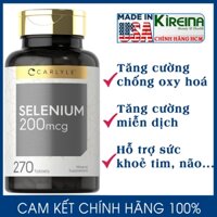 Viên uống Selenium chống lão hoá hỗ trợ sức khoẻ toàn thân Carlyle Selenium 200 mcg 270 viên