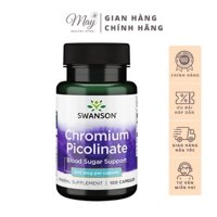Viên Uống Swanson Chromium Picolinate 200 mcg Hỗ Trợ Cân Bằng Đường Huyết (100 Viên/Lọ)