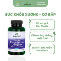 Viên Uống Swanson Triple Magnesium Complex 400mg Bổ Sung 3 Loại Magie Chắc Khỏe Cơ Bắp Và Xương Khớp (100 Viên/Lọ)