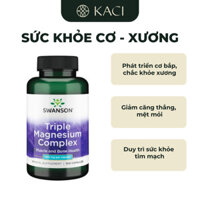 Viên Uống Swanson Triple Magnesium Complex 400mg Bổ Sung 3 Loại Magie Chắc Khỏe Cơ Bắp Và Xương Khớp