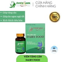 Viên uống tăng cân DAIRY FOOD Quyên Lara