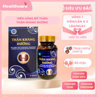 Viên Uống THẬN KHANG ĐƯỜNG  Bổ Thận Tăng Cường Sinh Lý Cải Thiện Vấn Đề Tiểu Đêm - HỘP 30 VIÊN