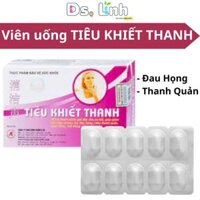 Viên uống TIÊU KHIẾT THANH hỗ trợ giảm đau họng viêm thanh quản giúp giọng nói trong sáng hơn Vỉ 30 VIÊN