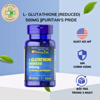Viên Uống Trắng Da, Mờ Nám, Thải Độc L- Glutathione (Reduced) 500mg Puritan's Pride, lọ 30 viên