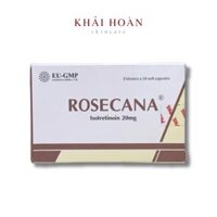 Viên Uống Trị Mụn Rosecana Isotretinoin 20mg