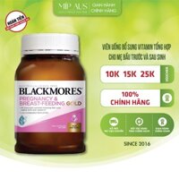 Viên Vitamin Tổng Hợp blackmores Cho Bà Bầu, Cho Con Bú - Blackmores Pregnancy and Breast-Feeding Gold - 60/120/180 viên
