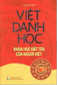 Việt Danh Học- Khoa Học Đặt Tên Của Người Việt