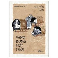 Việt Nam Danh Tác - Vang Bóng Một Thời (Tái Bản)