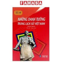 Việt Nam Đất Nước-Con Người - Những Danh Tướng Trong Lịch Sử Việt Nam