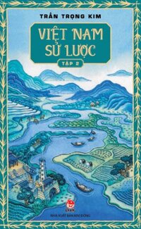 Việt Nam sử lược - Tập 2 (2016)