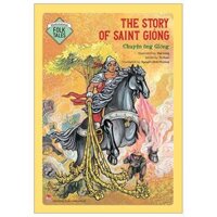 Vietnamese Folklore The Story Of Saint Gióng - Chuyện Ông Gióng