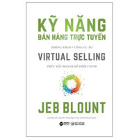 Virtual Selling  Kỹ Năng Bán Hàng Trực Tuyến Sách Bản Quyền