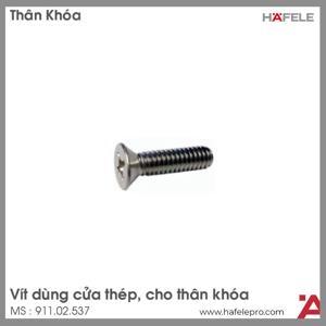 Vít dùng cửa thép cho thân khóa Hafele 911.02.537