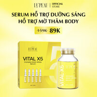 VITAL X5 - Serum VITAL X5 Hỗ Trợ Dưỡng Sáng Da Toàn Thân, Hỗ Trợ Cải Thiện Thâm Body - Dung Tích 20ml - LE'PEAU